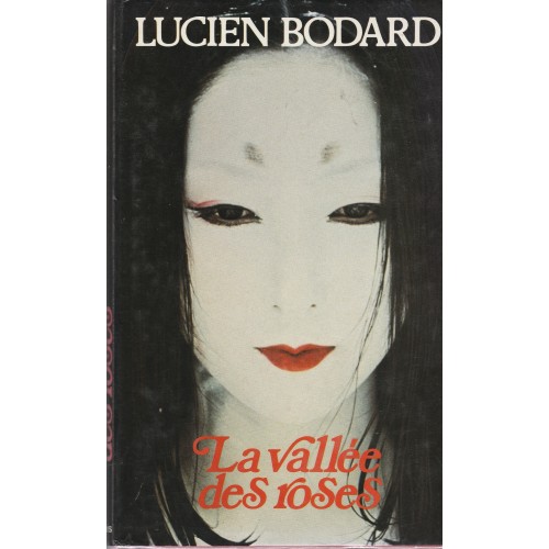 La vallée des roses Lucien Bobard